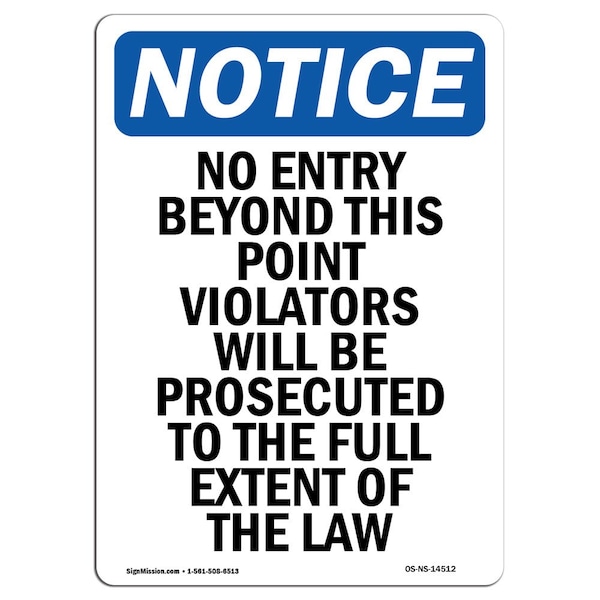 Safety Sign, OSHA Notice, 24" Height, No Entry Beyond This Point Violators Sign, Portrait